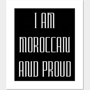 I am Moroccan and proud Posters and Art